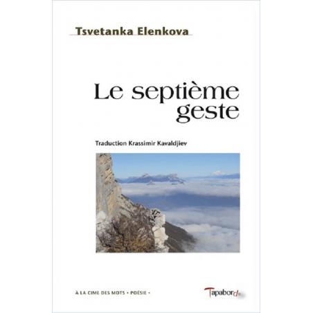 Le Septième geste de Tsvetanka Elenkova Ed. Tertium | 9782490429028 |