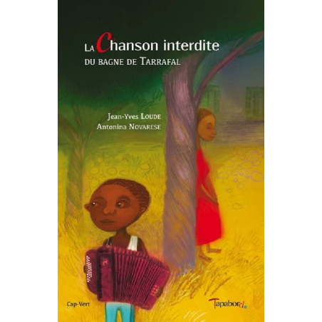 La chanson interdite du bagne de Tarrafal de Jean-Yves LOUDE Ed. Tertium | 9782490429004 |
