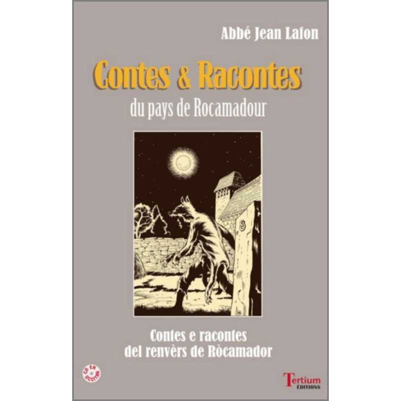 Contes et Racontes du pays de Rocamadour De l'Abbé Jean Lafon Ed. Tertium | 9782368482308 |