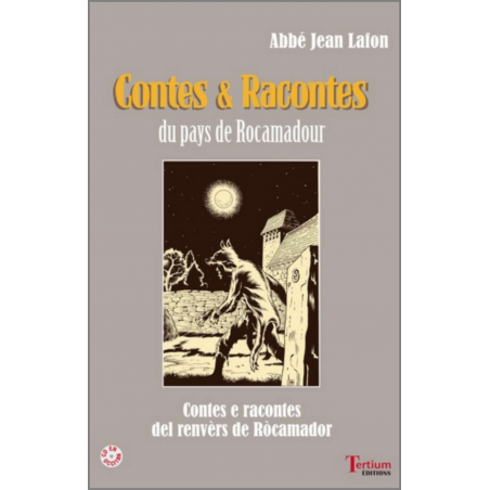 Contes et Racontes du pays de Rocamadour De l'Abbé Jean Lafon Ed. Tertium | 9782368482308 |