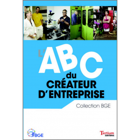 ABC du Créateur d'Entreprise Ed. Tertium | 9782916132433 |
