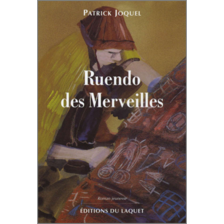 Ruendo des Merveilles De Patrick Joquel Ed. Tertium | 9782845230576 |