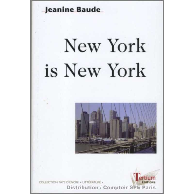 New York is New York De Jeanine BAUDE Ed. Tertium | 9782916132037 |