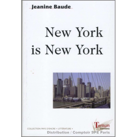 New York is New York De Jeanine BAUDE Ed. Tertium | 9782916132037 |