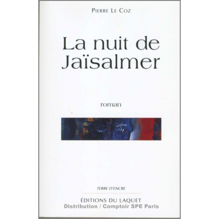 La nuit de Jaïsalmer De Pierre Le Coz Ed. Tertium | 9782845231061 |