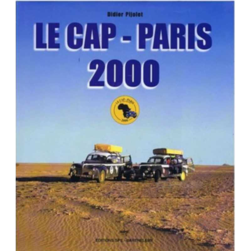 Le cap-paris 2000 de Didier PIJOLET | 9782912838148 |