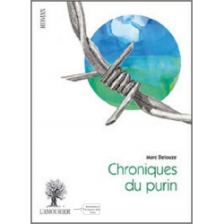 Chroniques du purin : récits enchaînés De Marc Delouze Ed. Amourier 9782364180314