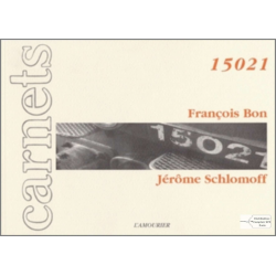 15021 De François Bon et Jérôme Schlomoff Ed. Amourier | 9782911718380 |