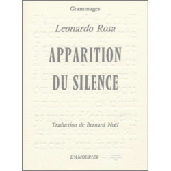 Apparition du silence De Leonardo Rosa Ed. Amourier | 9782911718977 |