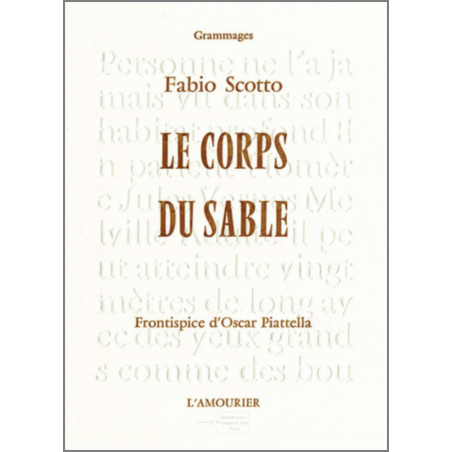 Le corps du sable De Fabio Scotto Ed. Amourier | 9782915120257 |