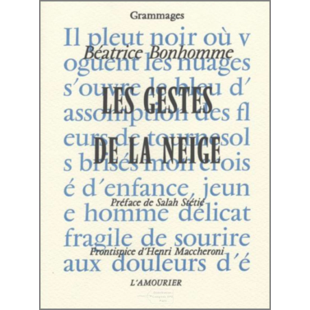 Les gestes de la neige De Béatrice Bonhomme Ed. Amourier | 9782911718151 |