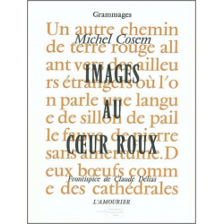 Images au coeur roux De Michel Cosem Ed. Amourier | 9782911718083 |