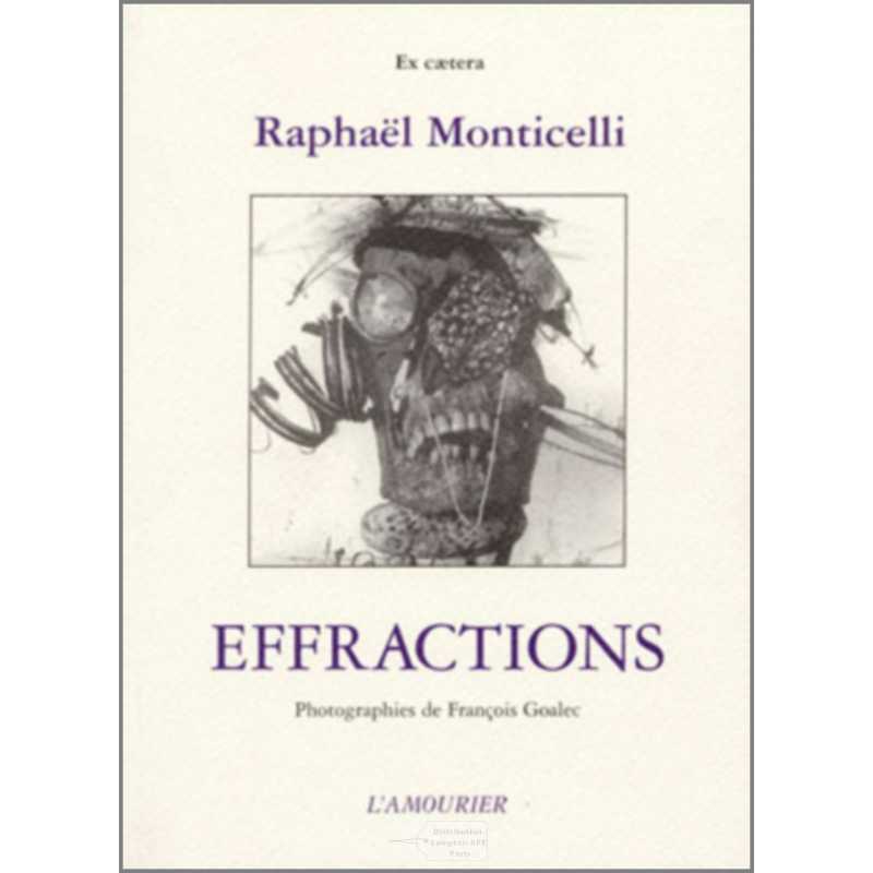 Bribes tirées de la mort de dom Juan. Vol. 3. Effractions : bribes LXVII à XCIX De Raphaël Monticelli Ed. Amourier | 97829117...