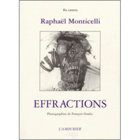 Bribes tirées de la mort de dom Juan. Vol. 3. Effractions : bribes LXVII à XCIX De Raphaël Monticelli Ed. Amourier | 97829117...