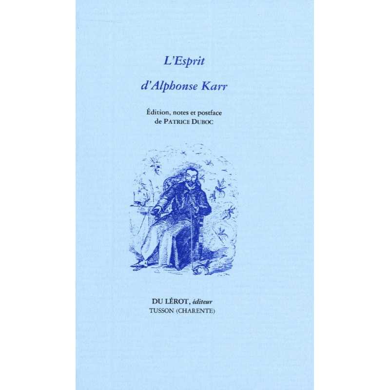 L'ESPRIT de Alphonse KARR | ESPRIT |