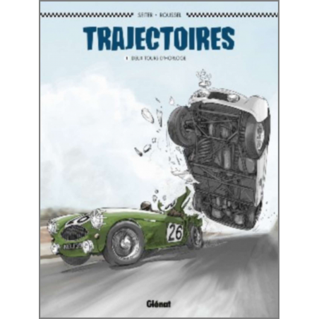 TRAJECTOIRES - TOME 1 / DEUX TOURS D'HORLOGE | 9782723485630 |