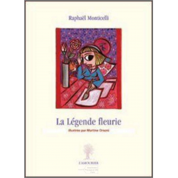 La légende fleurie De Raphaël Monticelli Ed. Amourier | 9782915120639 |