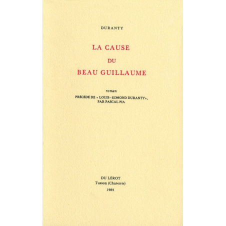 LA CAUSE DU BEAU GUILLAUME de Louis-Edmond DURANTY | LA CAUSE DU BEAU |