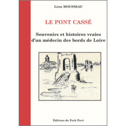 Le Pont Cassé De Léon Mousseau Ed. Petit Pavé | 9782847125634 |