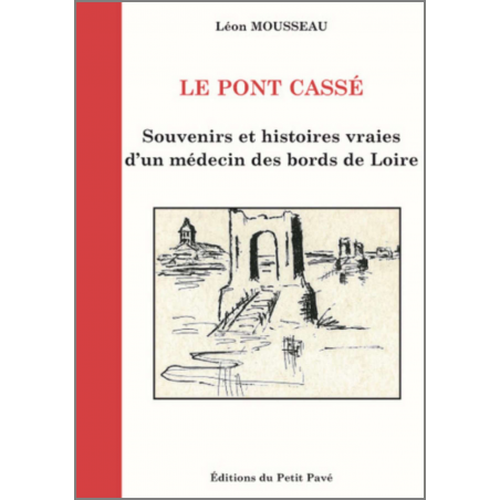 Le Pont Cassé De Léon Mousseau Ed. Petit Pavé | 9782847125634 |