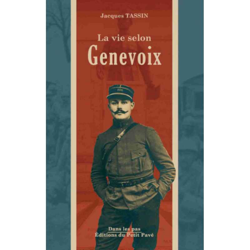 La vie selon Genevoix De Jacques Tassin Ed. Petit Pavé | 9782847125573 |