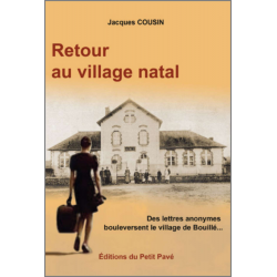 RETOUR AU VILLAGE NATAL De Jacques Cousin Ed. Petit Pavé | 9782847125481 |