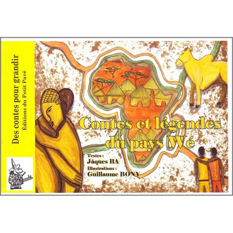 CONTES ET LÉGENDES DU PAYS WE De Jâques Ba Ed. Petit Pavé | 9782847125375 |