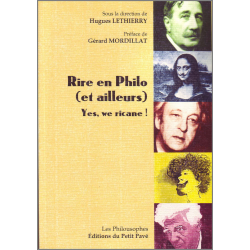 RIRE EN PHILO (ET AILLEURS) De Hugues Lethierry Ed. Petit Pavé | 9782847125474 |
