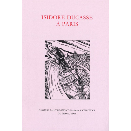 ISIDORE DUCASSE A PARIS - LAUTRÉAMONT | ISIDORE |