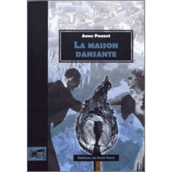 LA MAISON DANSANTE De Anne Pauzet Ed. Petit Pavé | 9782847125368 |