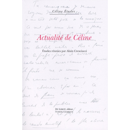 ACTUALITÉ DE CÉLINE par Alain CRESCIUCCI | ACTUALITÉ DE CÉLINE |