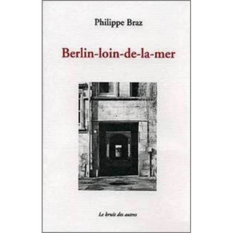 BERLIN LOIN DE LA MER | 9782914461870 |