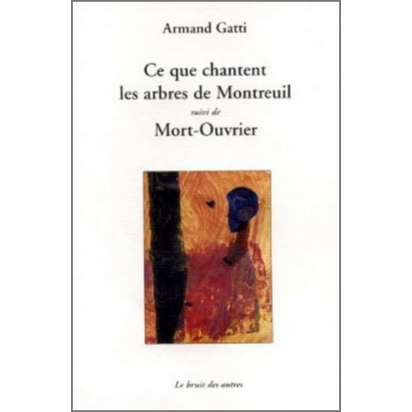CE QUE CHANTENT LES ARBRES DE MONTREUIL | 9782356520272 |