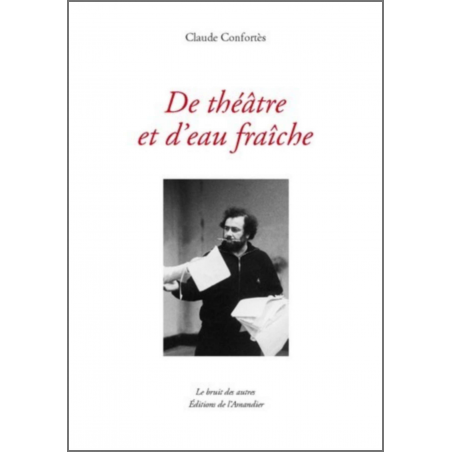 DE THÉÂTRE ET D'EAU FRAÎCHE | 9782356520555 |