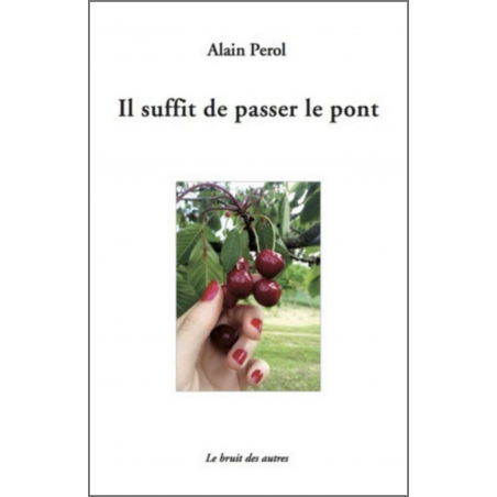 IL SUFFIT DE PASSER LE PONT | 9782356521163 |
