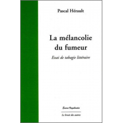 LA MÉLANCOLIE DU FUMEUR | 9782356520517 |
