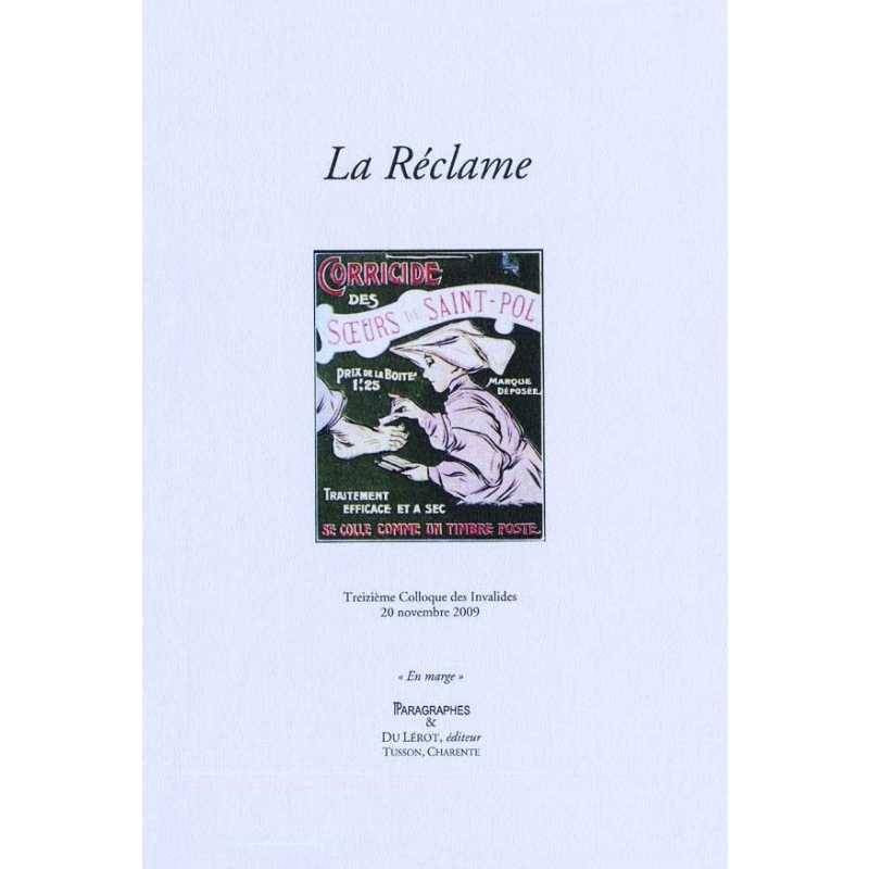LA RÉCLAME - Colloque des Invalides 2009 | 9782355480454 |