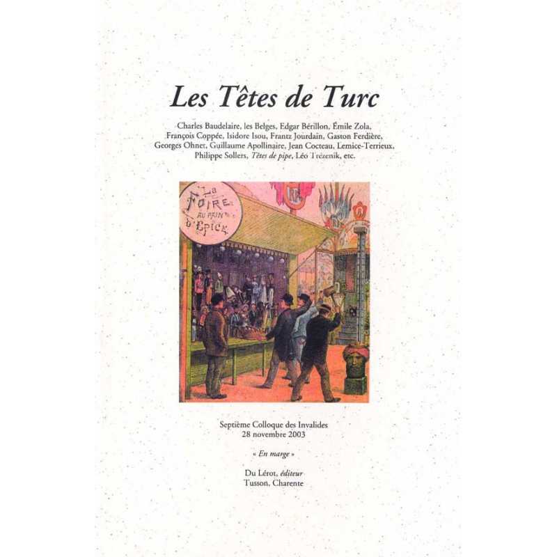 LES TÊTES DE TURC - Colloque des Invalides 2003 | LES TÊTES DE TURC |