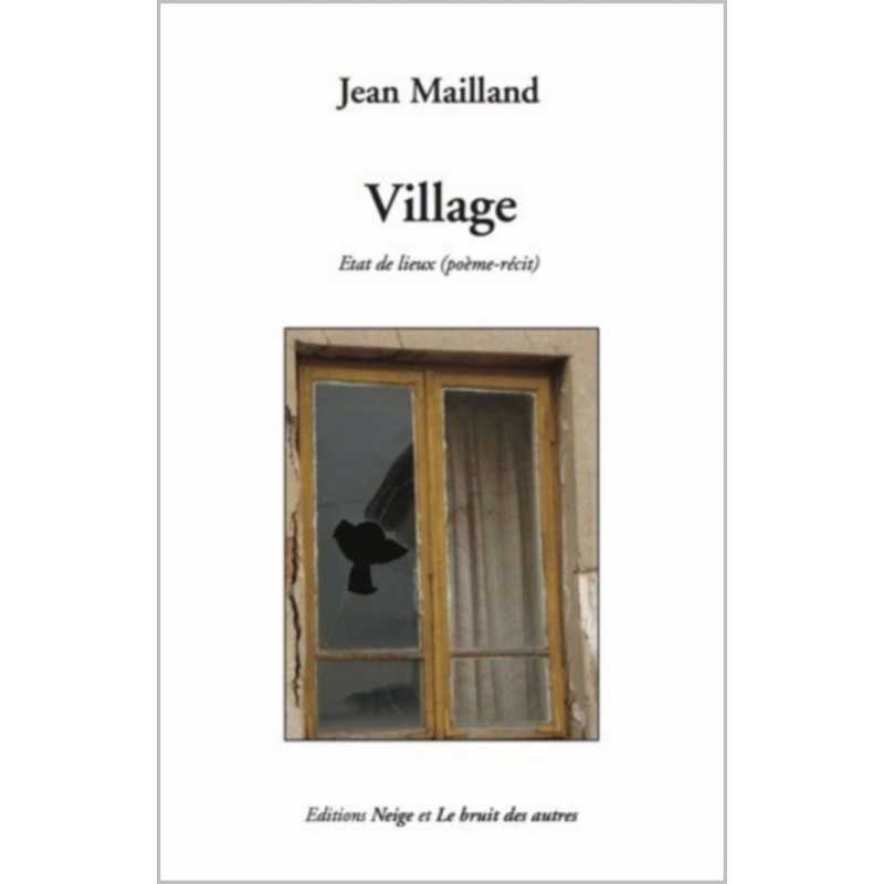 VILLAGE (Etat de lieux) de Jean MAILLAND | 9782356520951 |