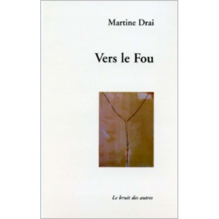 VERS LE FLOU de Martine DRAI | 9782914461177 |