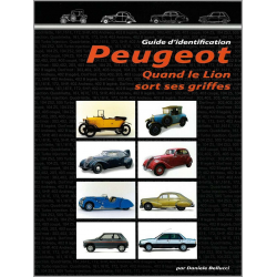Guide d'identification Peugeot - Vol.1 Quand le lion sort ses griffes Ed. Bellucci | 9788890648960 |