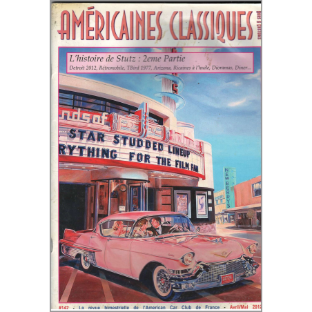HISTOIRE DE STUTZ : 2eme PARTIE , AMÉRICAINES CLASSIQUES RODS et CUSTOMS N°142 | Américaines Classiques N°142 |