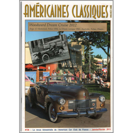 WOODWARD DREAM CRUISE 2012 , AMÉRICAINES CLASSIQUES RODS et CUSTOMS N°146 | Américaines Classiques N°146 |