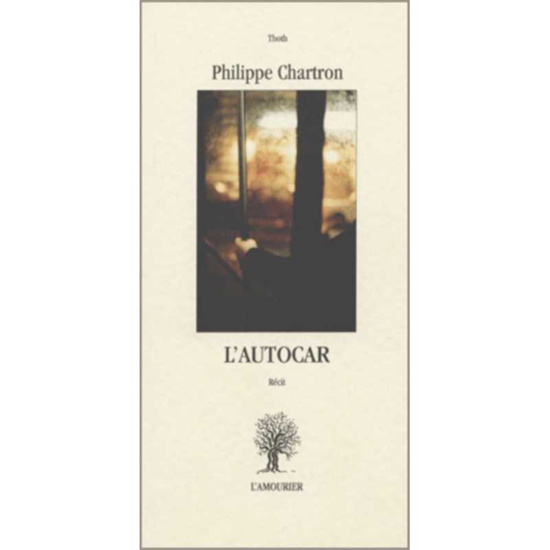 L'autocar De Philippe Chartron Ed. Amourier | 9782911718618 |