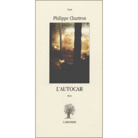 L'autocar De Philippe Chartron Ed. Amourier | 9782911718618 |