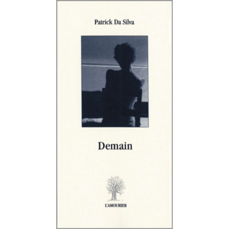 Demain De Patrick Da Silva Ed. Amourier | 9782915120509 |