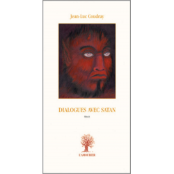 Dialogues avec Satan : récit De Jean-Luc Coudray Ed. Amourier | 9782915120424 |