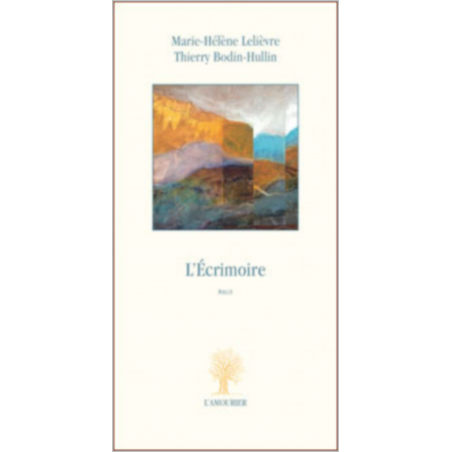 L'écrimoire : récit De Thierry Bodin-Hullin et Marie-Hélène Bahain Ed. Amourier | 9782364180208 |