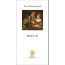 Impostures : récits De Marie-Claire Bancquart Ed. Amourier | 9782915120417 |