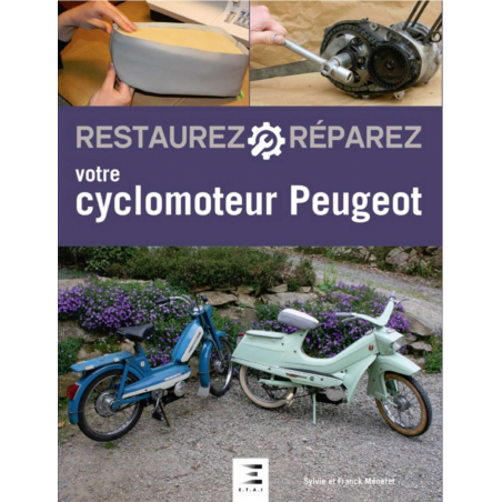 Restaurez, réparez votre cyclomoteur Peugeot | 9791028303082 |